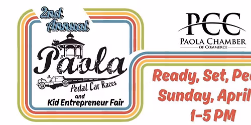 2nd Annual Paola 600" Pedal Car Race and Youth Entrepreneur Fair
