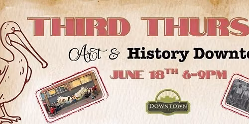 Third Thursday - Art & History Downtown
