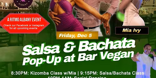 Salsa & Bachata Pop-Up at Bar Vegan, Albany, NY!