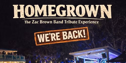Homegrown: The Zac Brown Band Tribute Experience