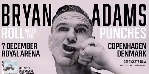 Bryan Adams: Roll with the Punches - 7. december - Royal Arena