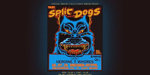 Split Dogs + Special Guest: The Heroine Whores