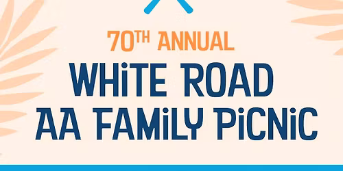 70th Annual White Road AA Family Picnic