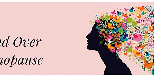 Mind Over Menopause Event