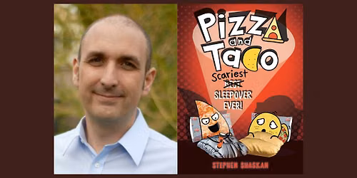 Stephen Shaskan, PIZZA AND TACO: SCARIEST SLEEPOVER EVER!