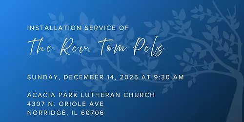Installation Service of The Rev. Tom Pels