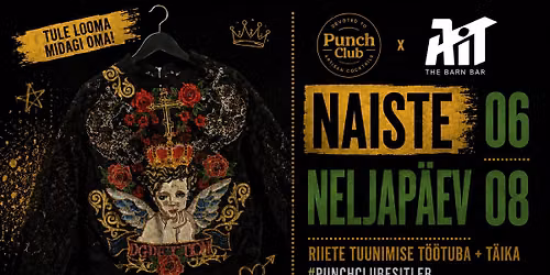 \ud83d\udc8b PUNCH CLUB ESITLEB: NAISTE NELJAP\u00c4EV \ud83d\udc8b RIIDETE TUUNIMISE T\u00d6\u00d6TUBA + T\u00c4IKA
