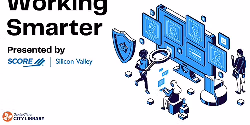 Working Smarter: Making It Repeatable Every Time (Session 2)