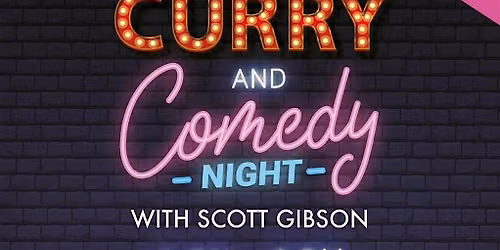 Curry and Comedy Night with Scott Gibson