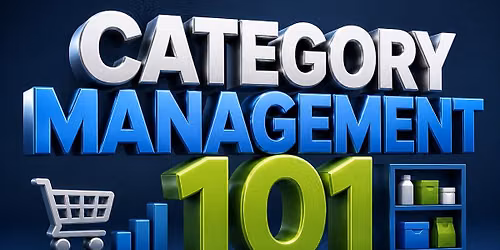 Category Management 101 Training Seminar   NW ARKANSAS
