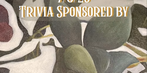 Trivia Sponsored by Rachael Evenson