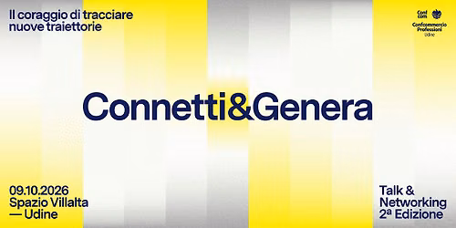 Connetti e Genera - Il coraggio di tracciare nuove traiettorie