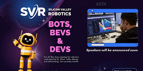 Bots, Bevs and Devs
