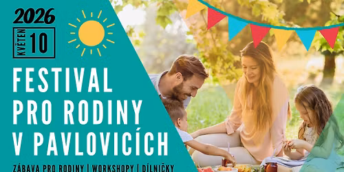 \ud83c\udf33 Festival pro rodiny v Pavlovic\u00edch