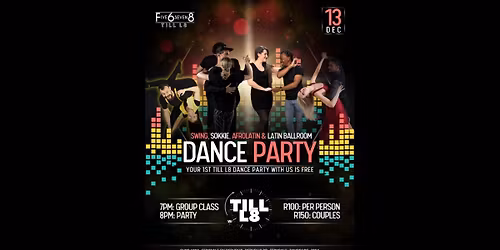 Till L8 Dance Party 4-Floor End-of-Year Dance Party | 13 December 2025
