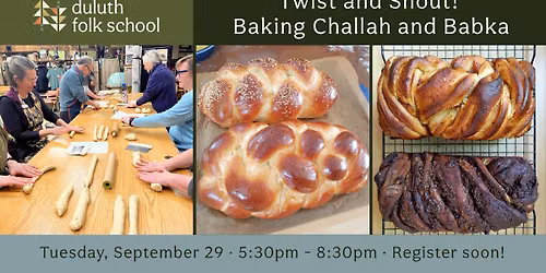 Twist and Shout! Baking Challah and Babka