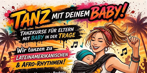 Tanz mit deinem Baby!