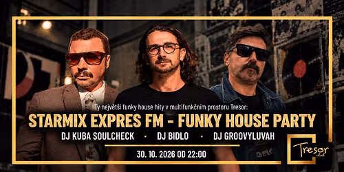 STARMIX EXPRES FM \u2013 FUNKY HOUSE PARTY 