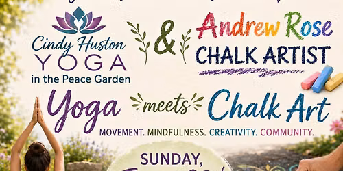 Yoga in the Peace Garden Meets Chalk Art