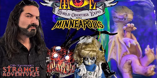 World Oddities Expo - Minneapolis