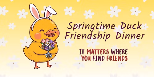 Ladies\u2019 Springtime Duck Friendship Dinner Social Melbourne