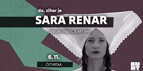 Da, ziher je Sara Renar @ Bunt Bar