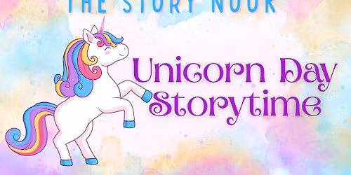 \ud83e\udd84\u2728\ufe0f Unicorn Day Storytime! \u2728\ufe0f\ud83e\udd84