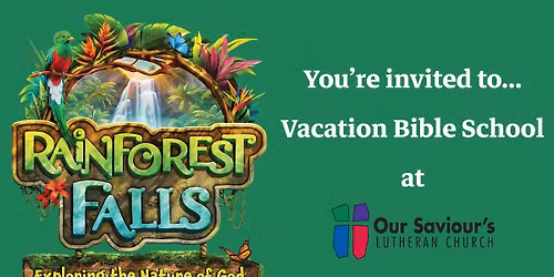 Vacation Bible School - Rainforest Falls!