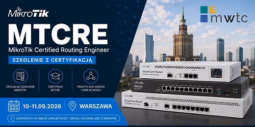 Szkolenie MikroTik MTCRE - Warszawa