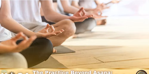 The Practice Beyond Asana: Breath, Mantra, Meditation