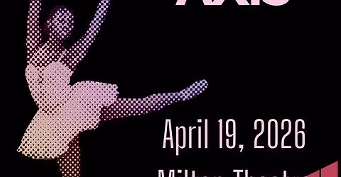 Wilmington Ballet Presents: AXIS