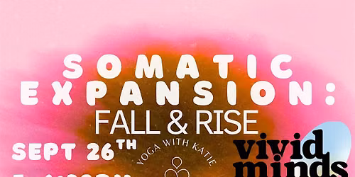 Somatic Expansion: Fall & Rise
