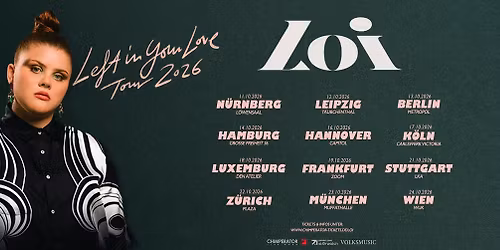 LOI (DE) \u2022 Left in your Love Tour 2026 \u2022 WUK Wien