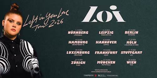 LOI (DE) \u2022 Left in your Love Tour 2026 \u2022 WUK Wien