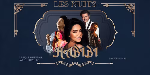 Les Nuits Habibi - Soir\u00e9e DJ Oriental