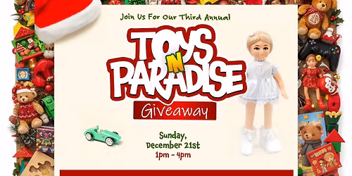 Third Annual Toys In Paradise