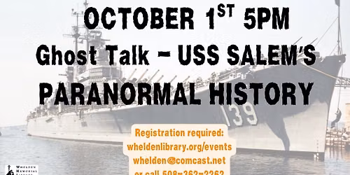 The USS Salem's (Naval and Paranormal) History 