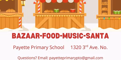 🎄Holiday Bazaar at Payette Primary 