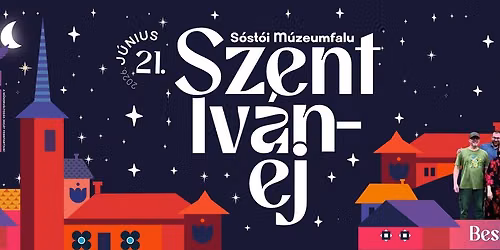 Szent Iv\u00e1n-\u00e9j a S\u00f3st\u00f3i M\u00fazeumfaluban