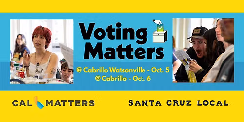 Voting Matters @ Cabrillo Watsonville & Cabrillo