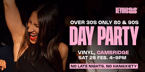 80s & 90s Over 30s Daytime Clubbing - CAMBRIDGE\ud83d\udd7a\ud83c\udffd