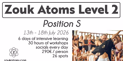 Zouk Atoms Week Level 2 Position S