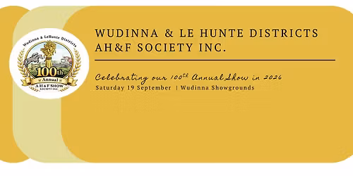 100th annual Wudinna & Le Hunte Districts AH&F Show