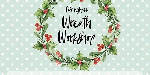 Fillingham Wreath Making