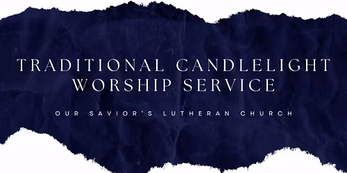 Traditional Candlelight Service