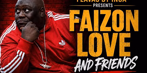 Faizon Love Comedy Show
