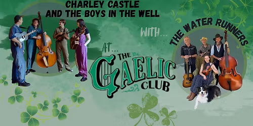 Charley Castle and The Boys In The Well and The Water Runners