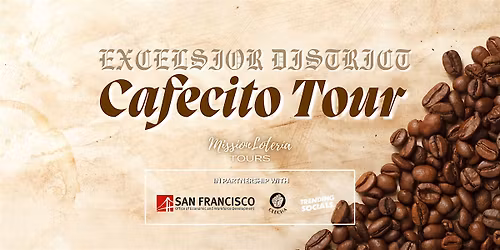 'Cafecito' Coffee Tour: Excelsior District