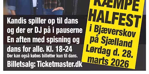 k\u00e6mpe halfest med Kandis og DJ 