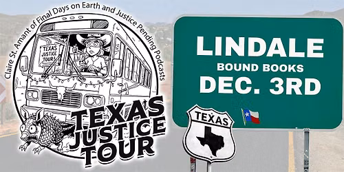 TEXAS JUSTICE TOUR: True Crime Event at Bound Books in Lindale, TX
